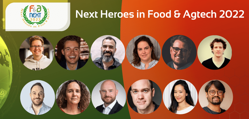 Meet the 12 Next Heroes in Food & Agtech 2022